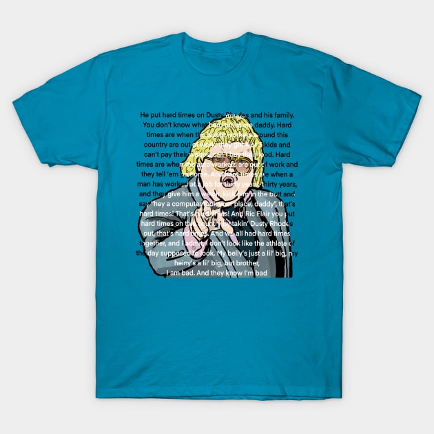 Dusty Rhodes: Hard Times T-Shirt by TL Bugg